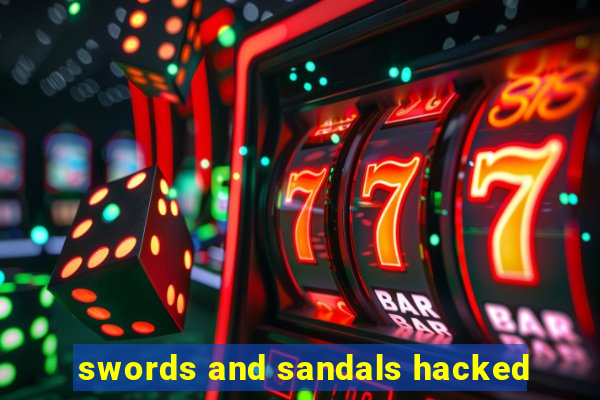 swords and sandals hacked